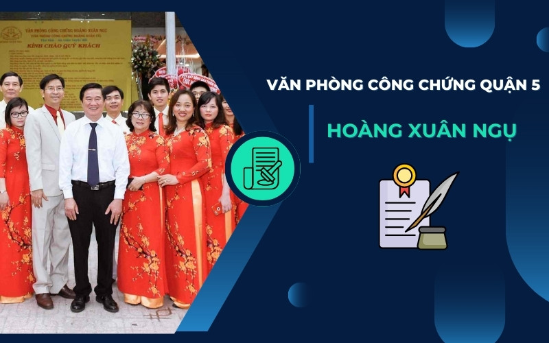 Dịch thuật công chứng Quận 5 Hoàng Xuân Ngụ