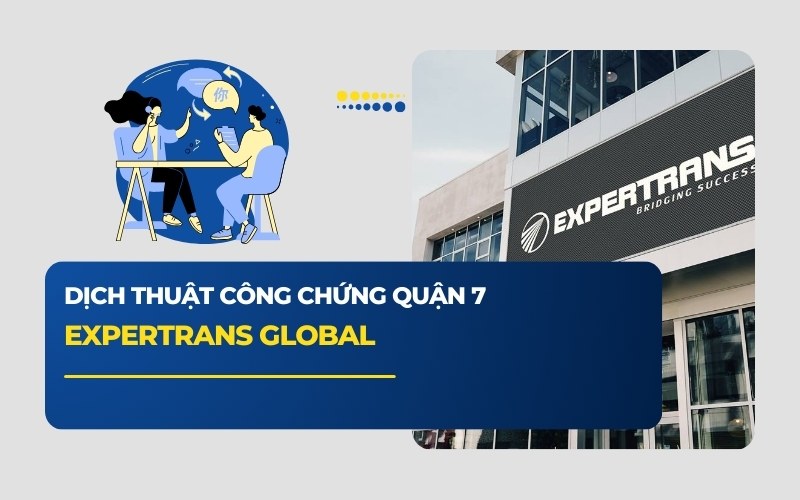 Expertrans Global - Dịch thuật công chứng Quận 7