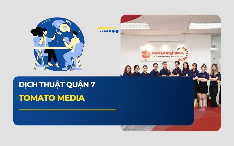 Dịch thuật Quận 7 Tomato Media