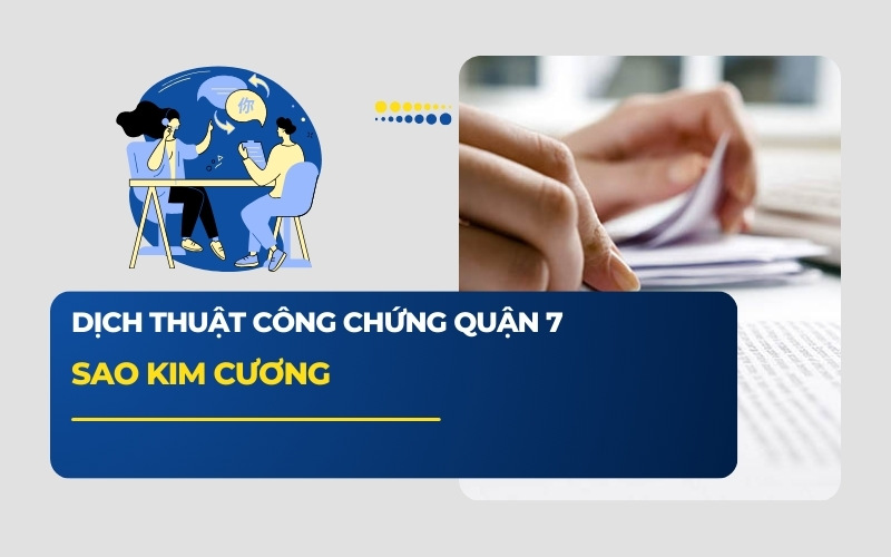 Dịch thuật công chứng Quận 7 Sao Kim Cương 