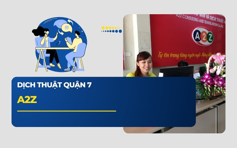 Dịch thuật A2Z Quận 7