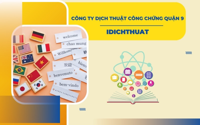 Công ty dịch thuật công chứng Quận 9 Idichthuat