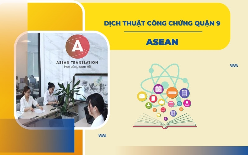 Dịch thuật công chứng Asean Quận 9