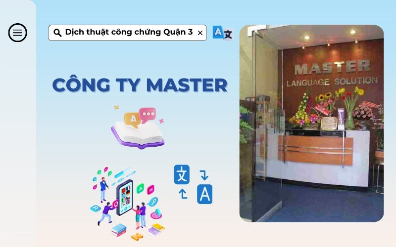 Dịch thuật công chứng Quận 3 Master