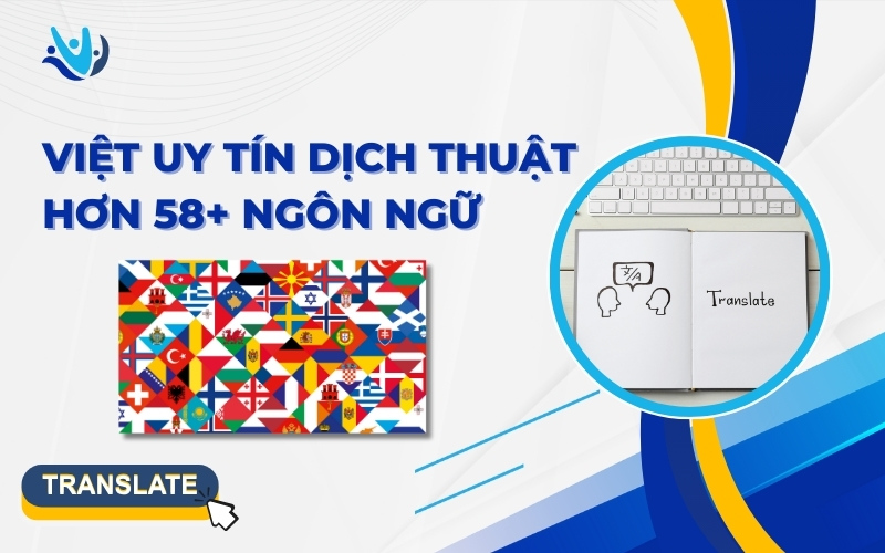 Dịch thuật tài liệu hơn 58+ ngôn ngữ