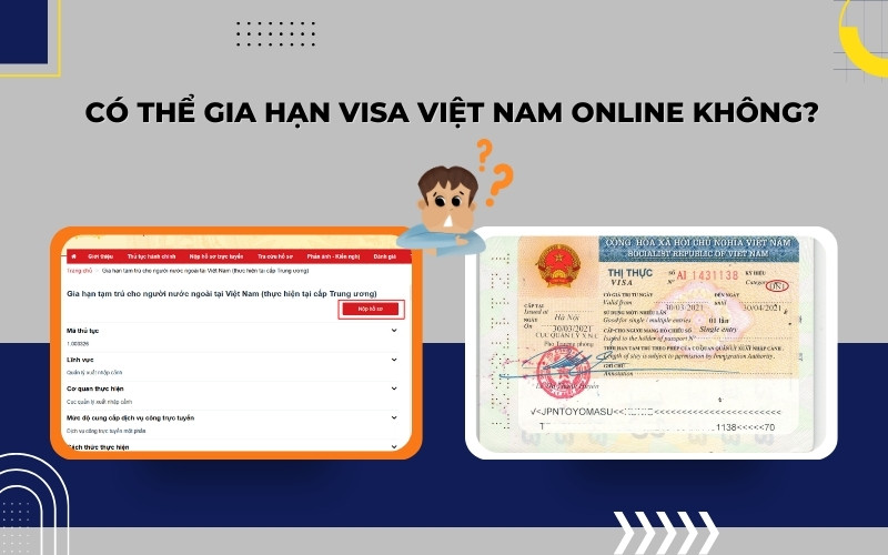 Có thể gia hạn visa Việt Nam online không