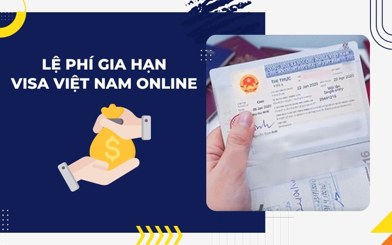 Lệ phí gia hạn visa Việt Nam online