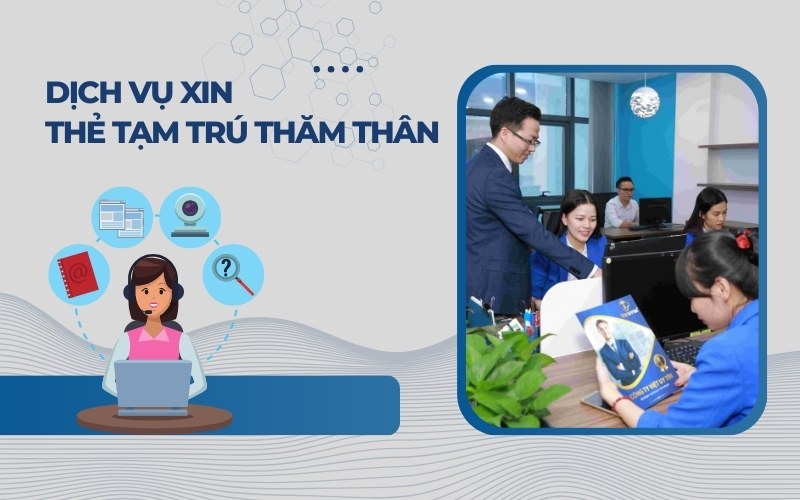 Dịch vụ xin thẻ tạm trú thăm thân uy tín