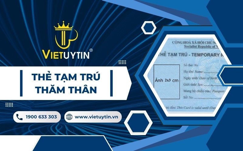 Thẻ tạm trú thăm thân