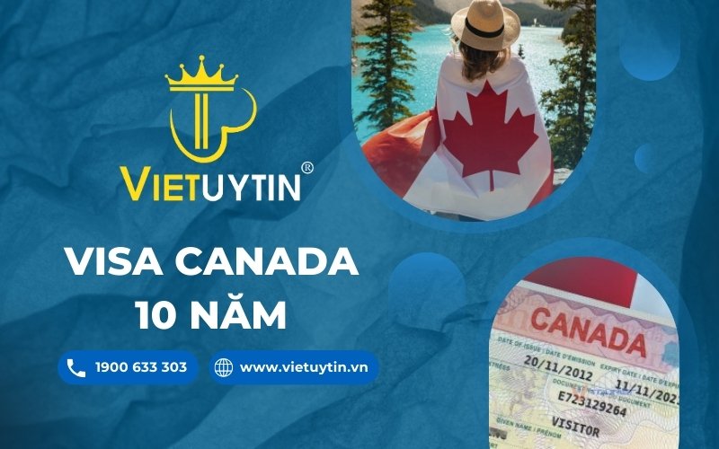 Visa Canada 10 năm