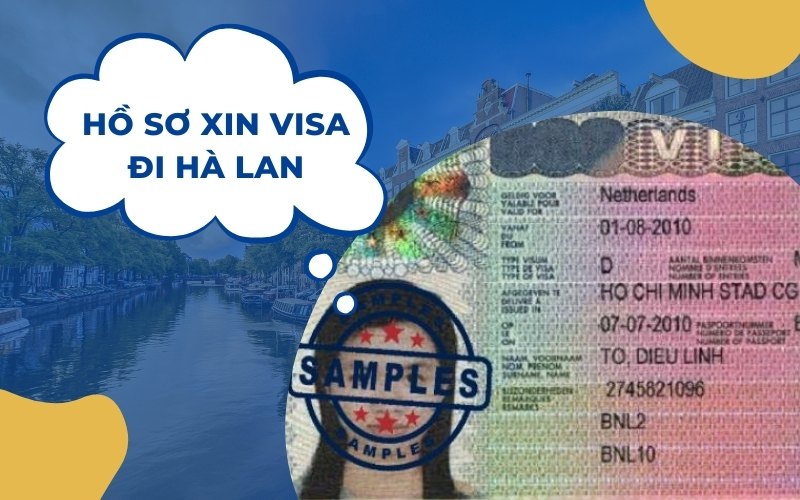 Hồ sơ xin visa đi Hà Lan 