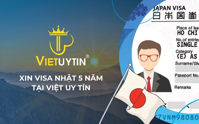 Xin visa Nhật 5 năm tại Việt Uy Tín