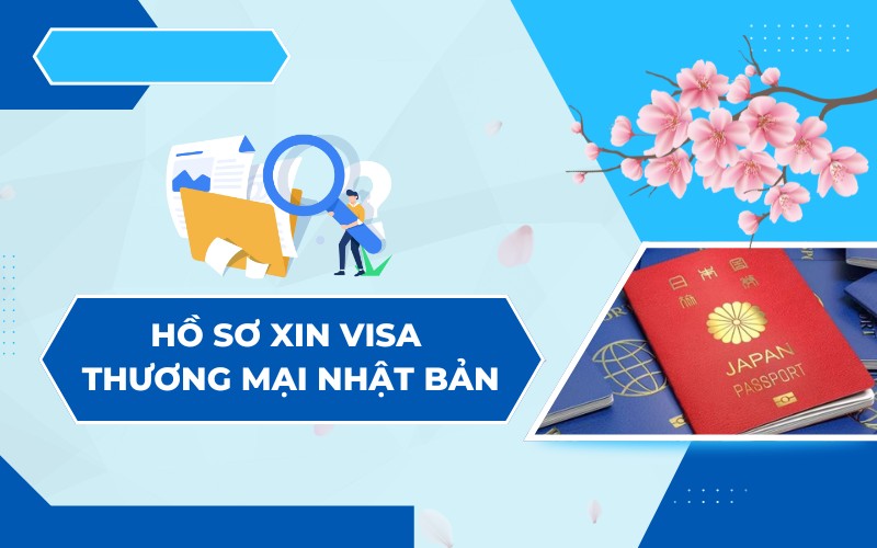 Hồ sơ xin visa thương mại Nhật Bản