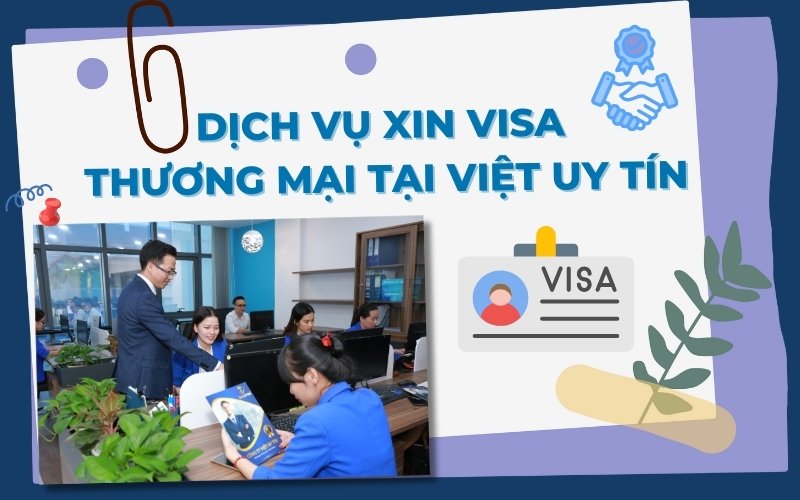 Dịch vụ xin visa thương mại Việt Nam tại Việt Uy Tín