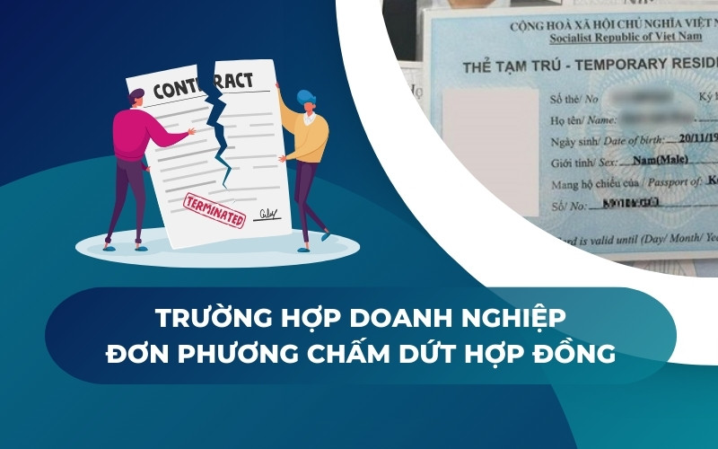 thủ tục trả lại thẻ tạm trú trường hợp doanh nghiệp chấm dứt hợp đồng