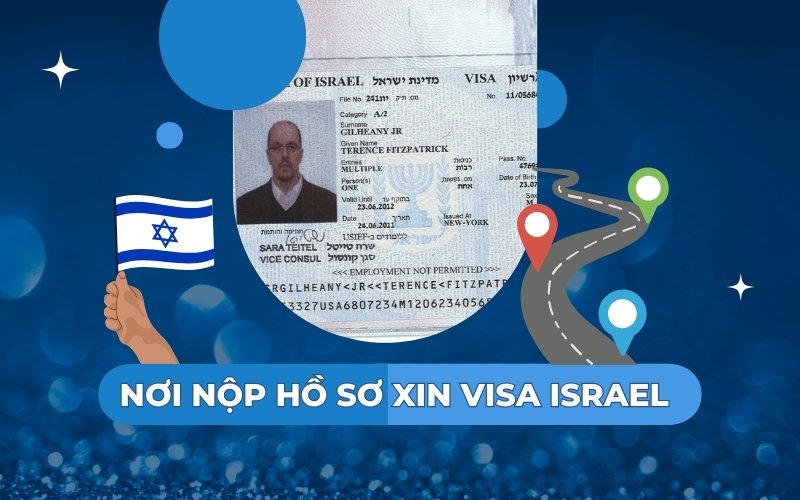 Hồ sơ xin visa Israel nộp ở đâu