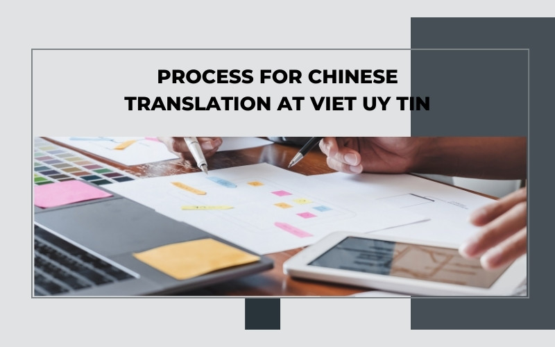 Process for Chinese translation at Viet Uy Tin