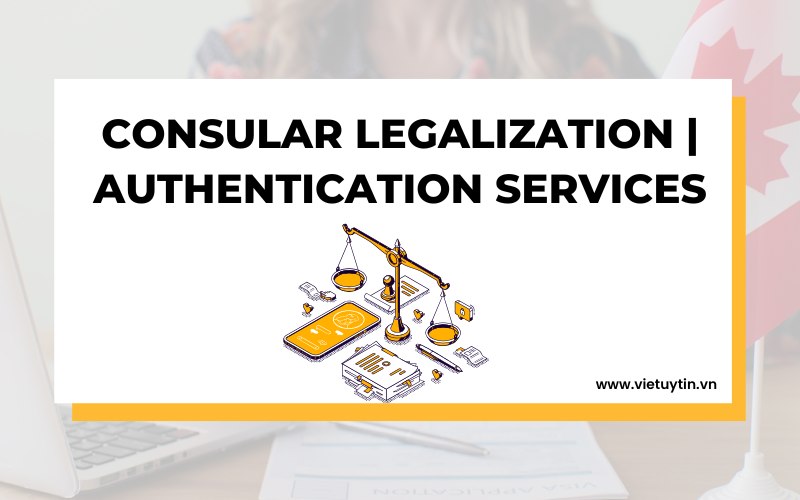 consular legalization authentication services