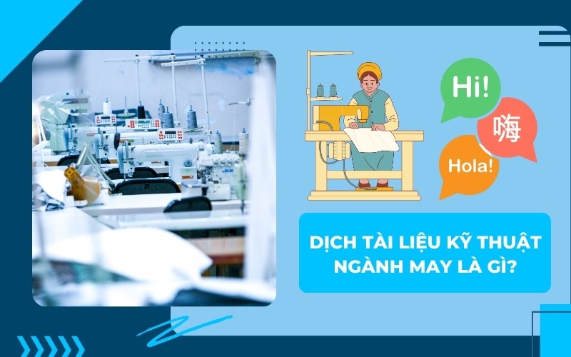 Dịch tài liệu kỹ thuật ngành may là gì