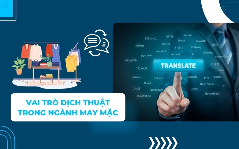 Vai trò dịch thuật trong ngành may mặc