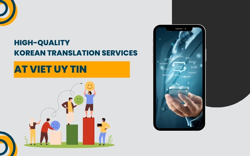 High-Quality Korean Translation Services at Viet Uy Tin