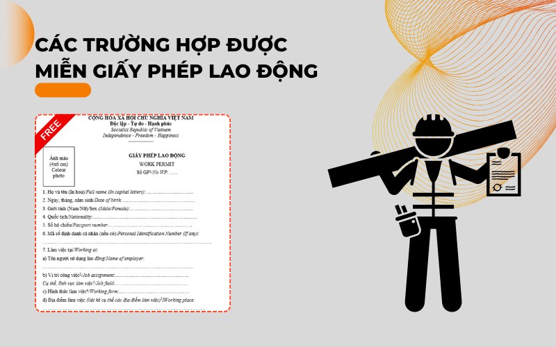 các trường hợp được miễn giấy phép lao động