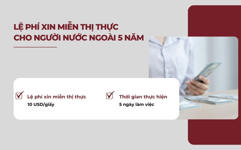 Lệ phí xin miễn thị thực cho người nước ngoài 5 năm