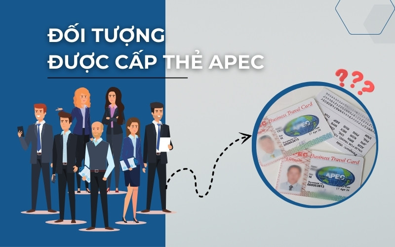 Đối tượng được cấp thẻ Apec là ai