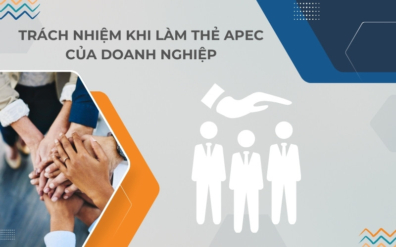 Trách nhiệm khi làm thẻ Apec