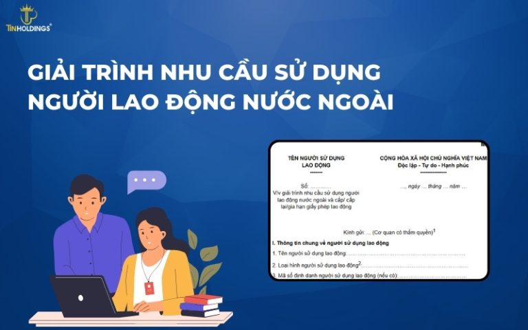 Giải trình nhu cầu sử dụng người lao động nước ngoài
