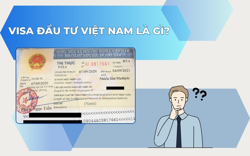 Visa đầu tư Việt Nam là gì