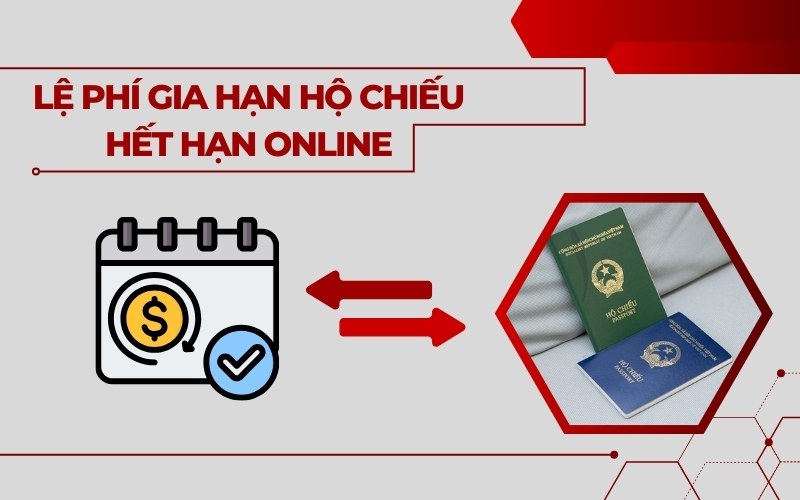 Lệ phí gia hạn hộ chiếu online