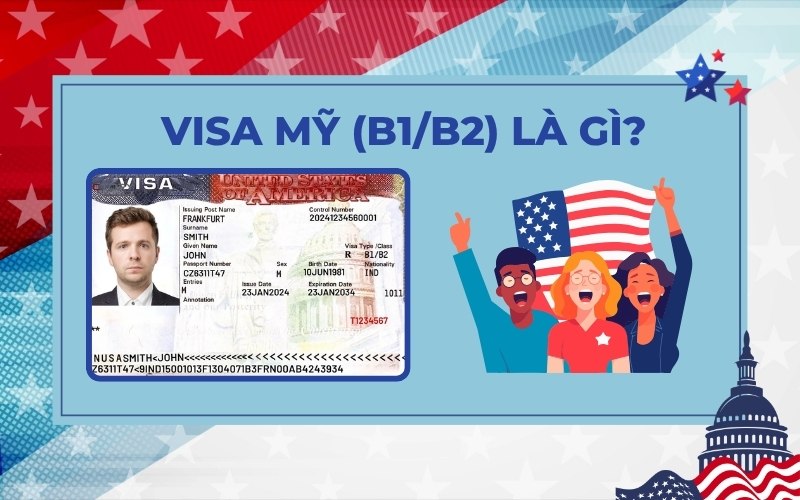 Visa du lịch Mỹ B1/B2 là gì