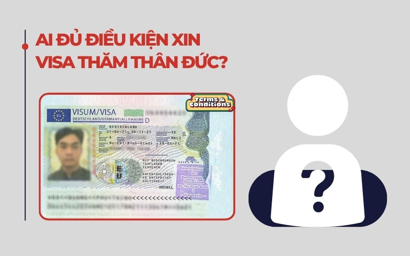 Ai đủ điều kiện xin visa thăm thân Đức