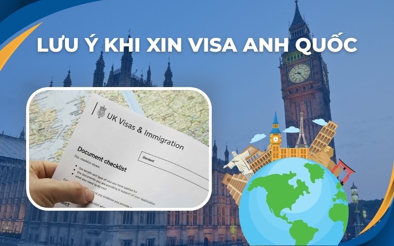 Lưu ý khi xin các loại visa Anh Quốc