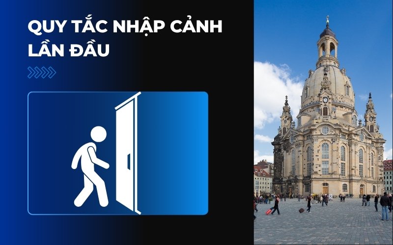 Quy tắc nhập cảnh lần đầu
