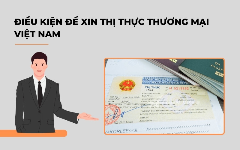 Điều kiện xin thị thực thương mại Việt Nam