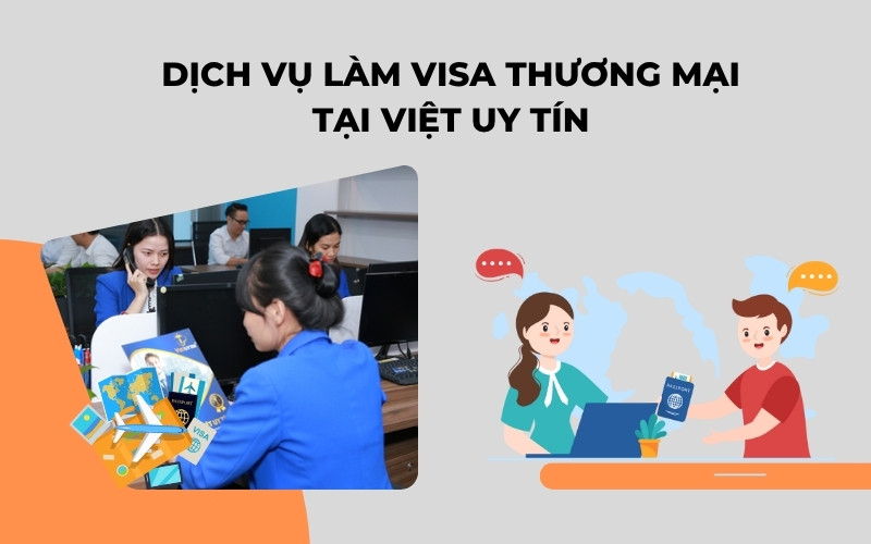 Dịch vụ làm visa thương mại tại Việt Uy Tín