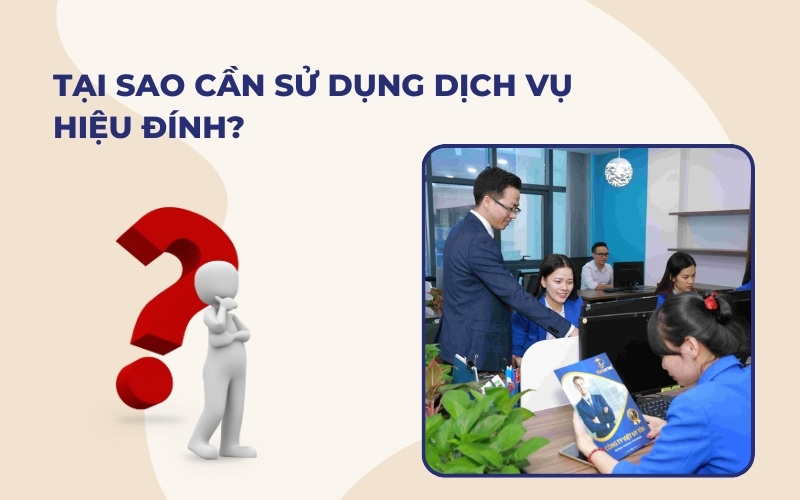Lý do cần sử dụng dịch vụ hiệu đính là gì