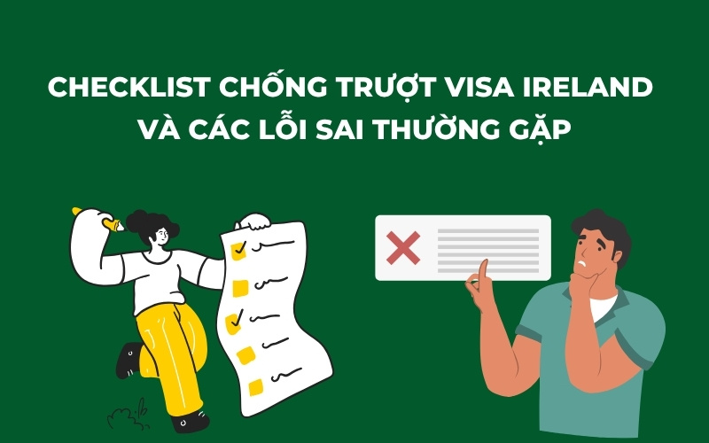 Các lỗi sai thường gặp khi xin visa Ireland