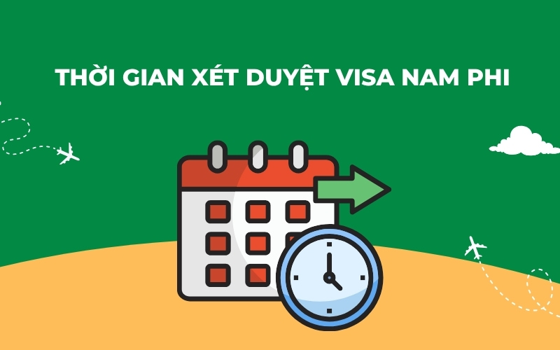 Thời gian xét duyệt visa Nam Phi