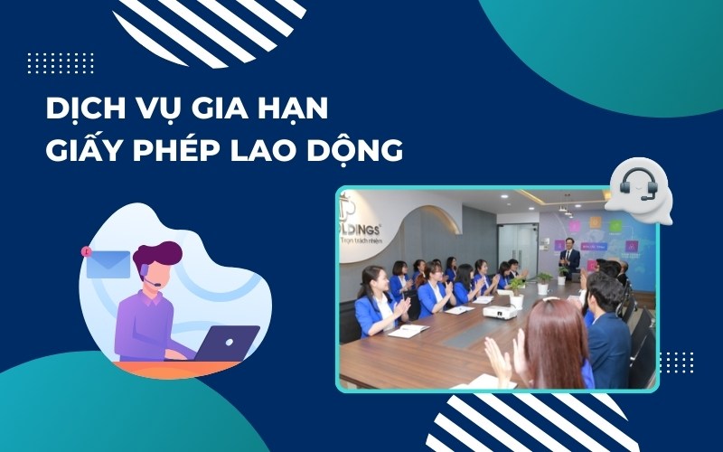 Tư vấn gia hạn giấy phép lao động
