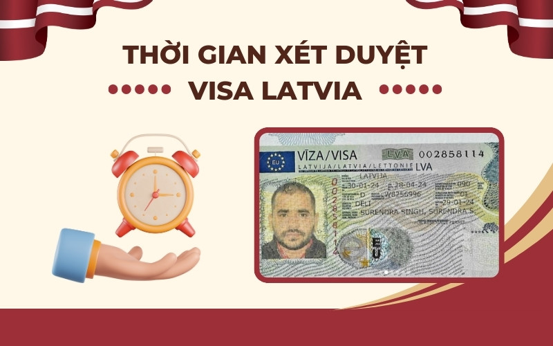 Thời gian xét duyệt visa Latvia