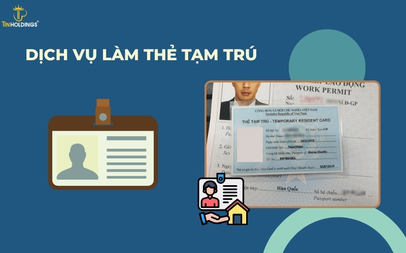 Dịch vụ làm thẻ tạm trú