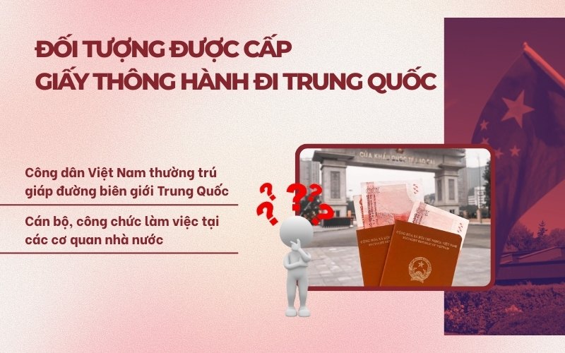 Đối tượng được cấp giấy thông hành đi Trung Quốc