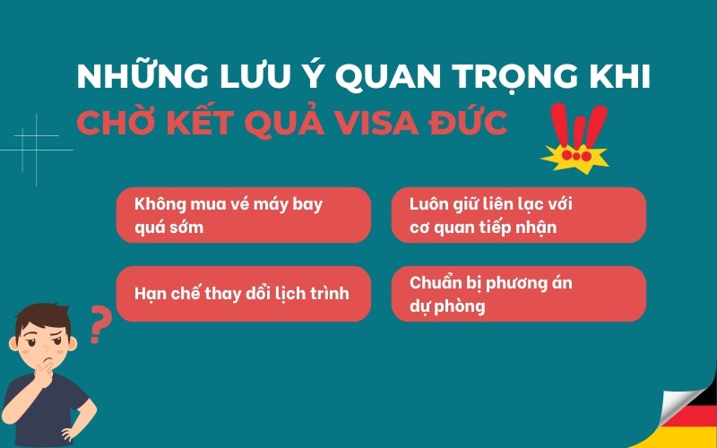 Lưu ý quan trọng khi chờ kết quả visa Đức