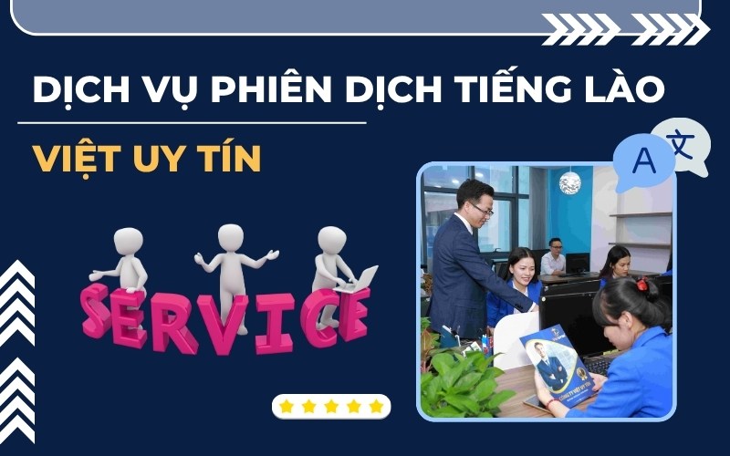 Dịch vụ phiên dịch tiếng Lào tại Việt Uy Tín