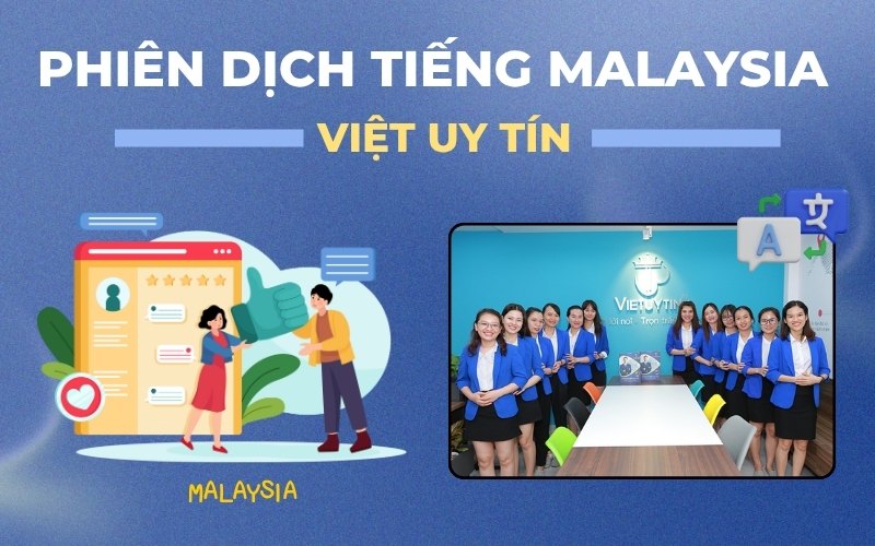 Dịch vụ phiên dịch tiếng Malaysia
