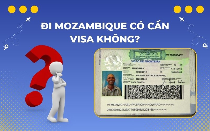 Đi Mozambique có cần visa không