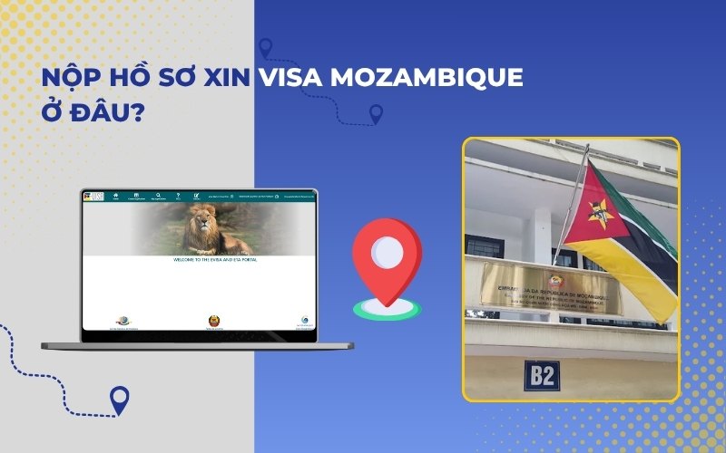 Nộp hồ sơ xin visa Mozambique ở đâu